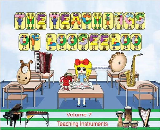 The Teachings of looseeloo: Teaching Instruments by Lehrer, Lucia