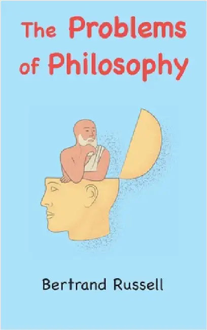The Problems of Philosophy by Russell, Bertrand