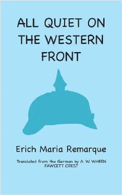 All Quiet on the Western Front by Remarque, Erich Maria