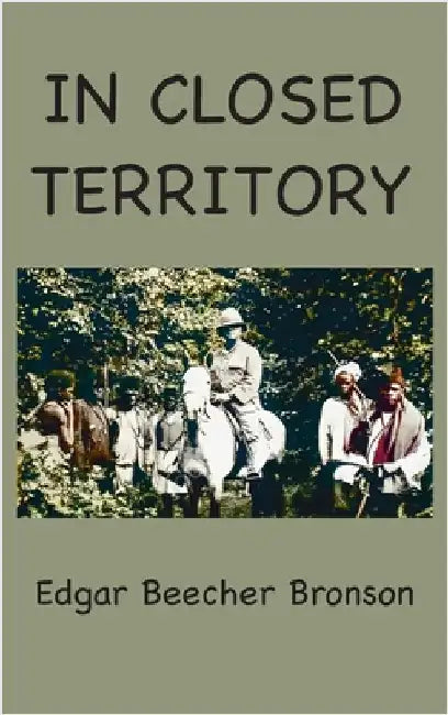 In Closed Territory by Bronson, Edgar Beecher