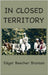 In Closed Territory by Bronson, Edgar Beecher