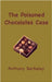The Poisoned Chocolates Case by Berkeley, Anthony