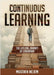 Continuous Learning: The Lifelong Journey of Leadership by Nejem, Mustafa