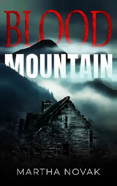 Blood Mountain by Martha Novak
