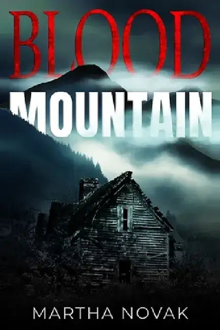 Blood Mountain by Martha Novak