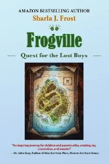 Frogville: Quest for the Lost Boys by Sharla J. Frost