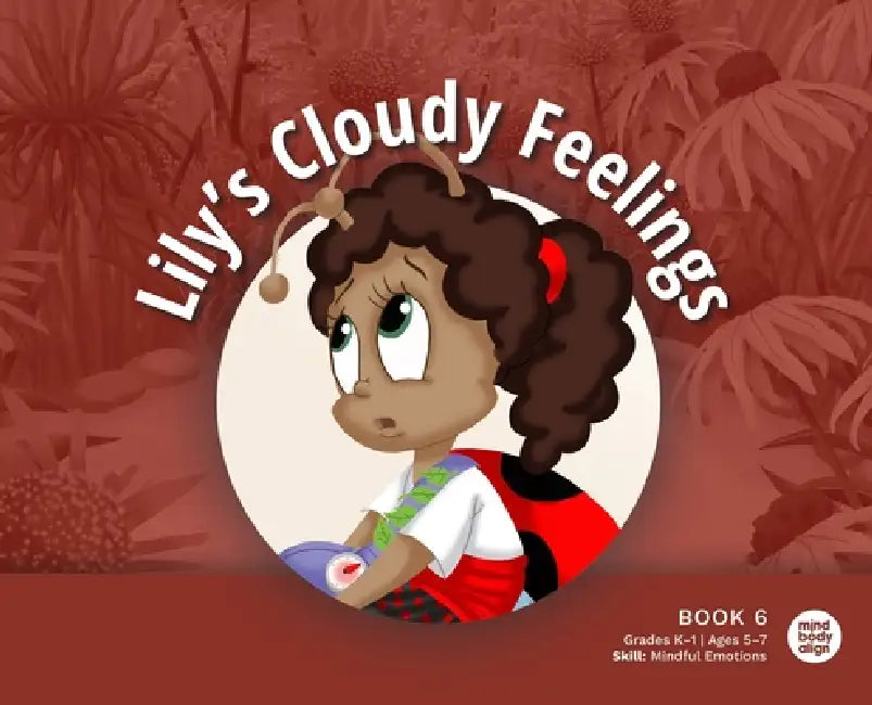 Lily's Cloudy Feelings by Mind Body Align, Art Mawhinney