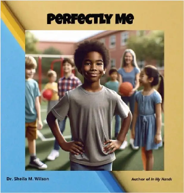 Perfectly Me by Wilson, Sheila M.