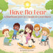 Have No Fear by Natisha Gardiner-Thomas, Nasif Hasan