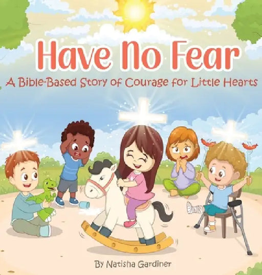 Have No Fear by Natisha Gardiner-Thomas, Nasif Hasan