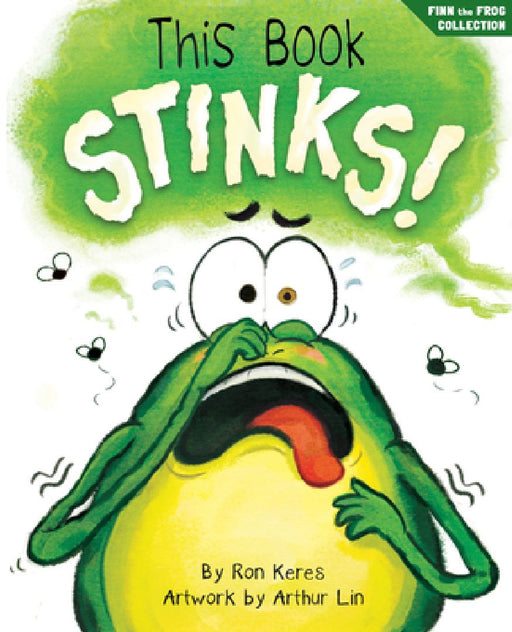 This Book Stinks!: A Funny and Interactive Story for Kids by Ron Keres