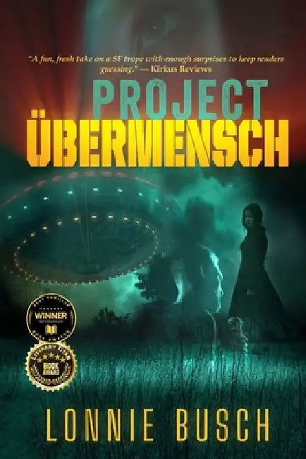 Project Übermensch by Lonnie Busch