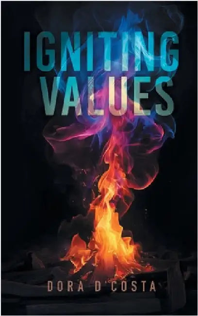 Igniting Values by D'Costa, Dora
