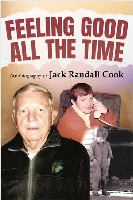 Feeling Good: All the Time by Cook, Jack Randall