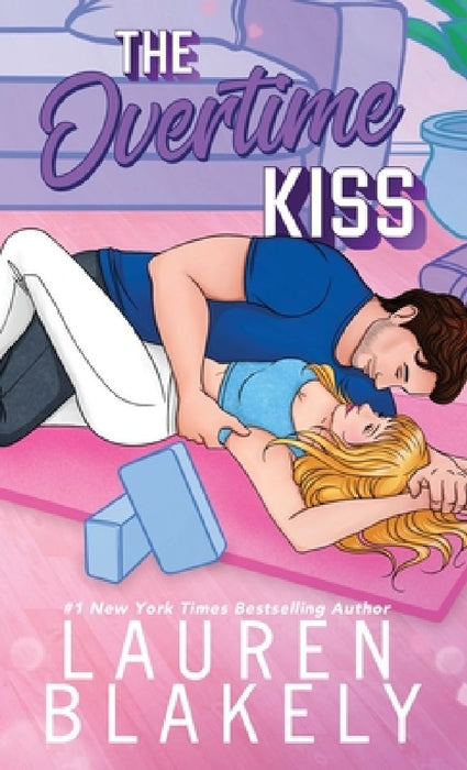 The Overtime Kiss by Lauren Blakely