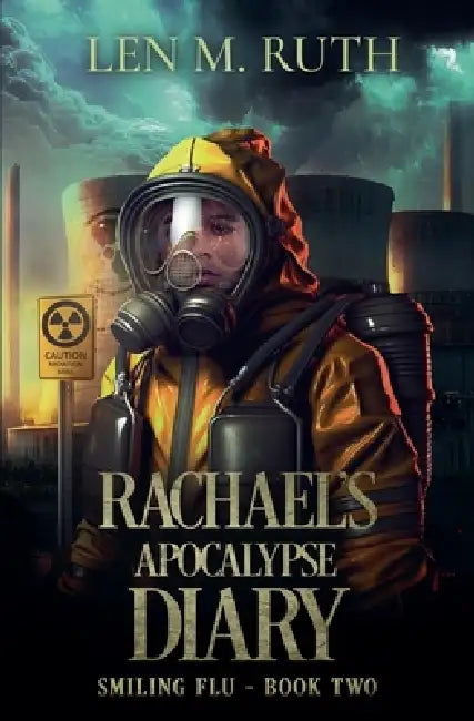 Rachael's Apocalypse Diary by Len M. Ruth