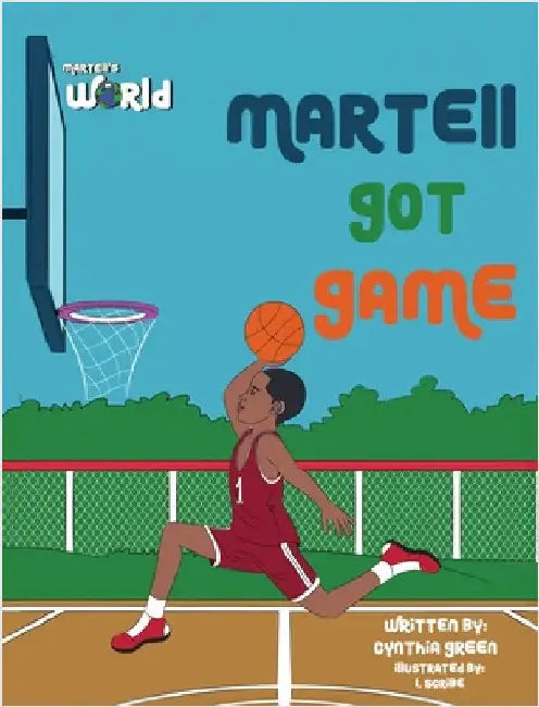 Martell Got Game by Green, Cynthia