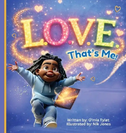 L.O.V.E. That's Me! by Omia Smith