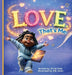 L.O.V.E. That's Me! by Omia Smith