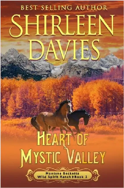Heart of Mystic Valley: A Clean and Wholesome American Historical Western Friends to Lovers Romance by Davies, Shirleen