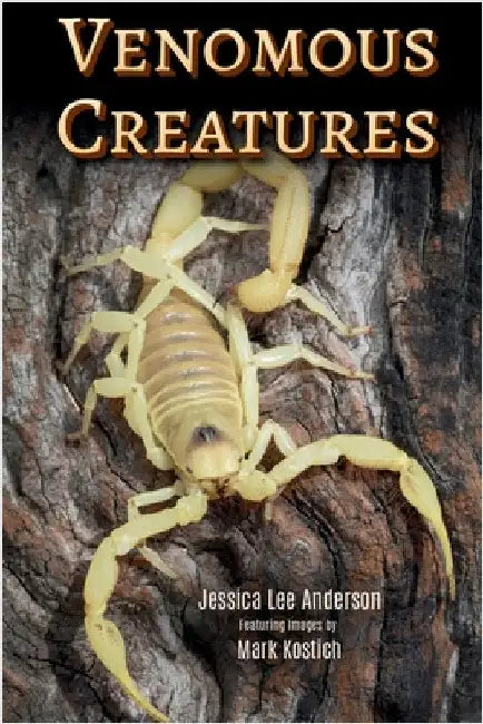 Venomous Creatures by Anderson, Jessica Lee