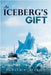 An Iceberg's Gift by Averill, Donald