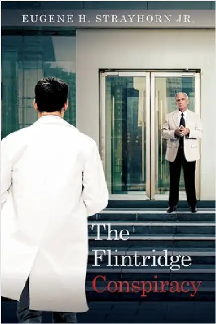 The Flintridge Conspiracy by Strayhorn, Eugene H.