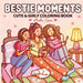 Bestie Moments: Cute & Girly Coloring Book by Amelia Green
