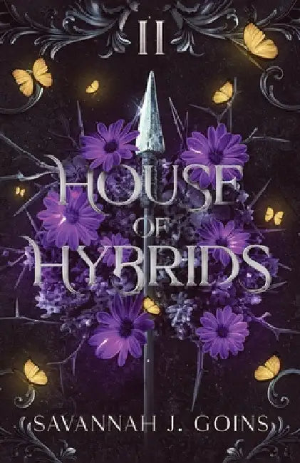 House of Hybrids by Goins, Savannah J.
