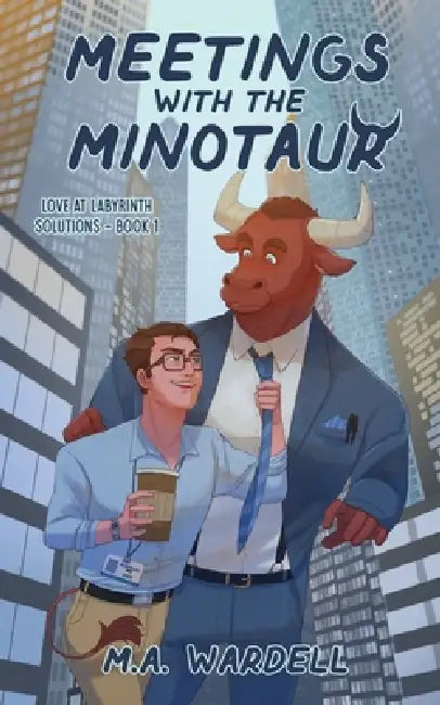 Meetings with the Minotaur by M. a. Wardell