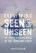 Everything Seen and Unseen: The Hidden Emotional World of the Compliant Child by Kenneth E. Fields, Bryant Burroughs, Janice Ogren