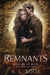 Remnants by A. L. Rook