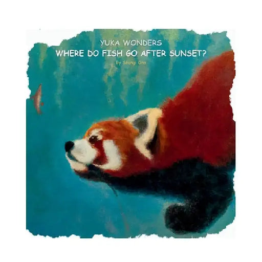 Yuka wonders where do fish go after sunset? by Ono, Shungi