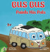 Bus Bus Paints His Pals by Dana Fennie, Bella Maher