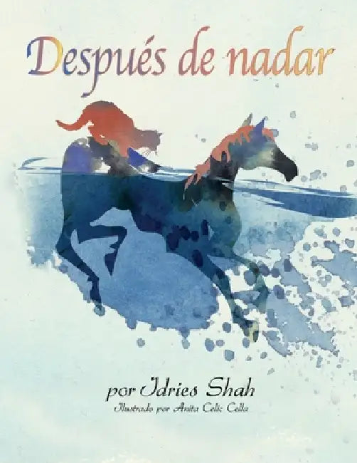 Después de nadar by Idries Shah, Anita Celic Cella