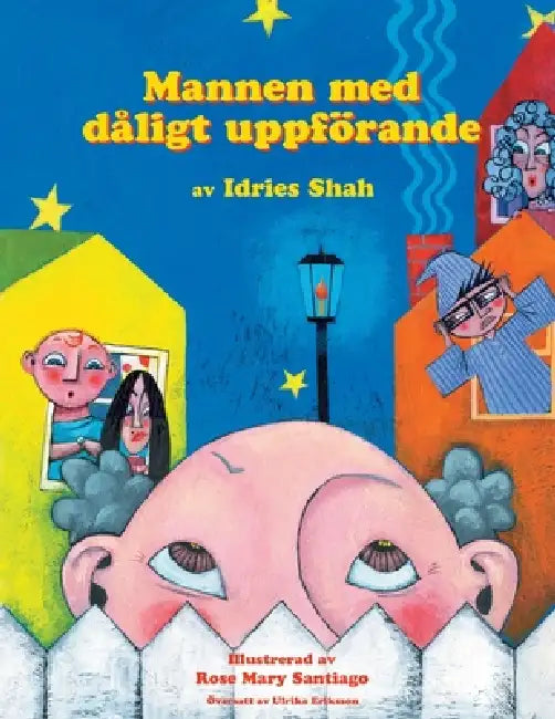 Mannen med dåligt uppförande by Idries Shah, Rose Mary Santiago, Ulrika Eriksson