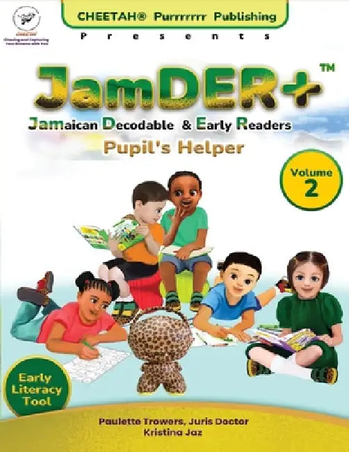 JamDER+ (Jamaican Decodable & Early Readers) Pupil's Helper Volume 2 by Paulette Trowers-Lawrence, Kristina Jazz