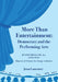 More Than Entertainment: Democracy and the Performing Arts by Joan Lancourt