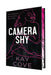 Camera Shy: Special Limited Edition Hardcover by Kay Cove
