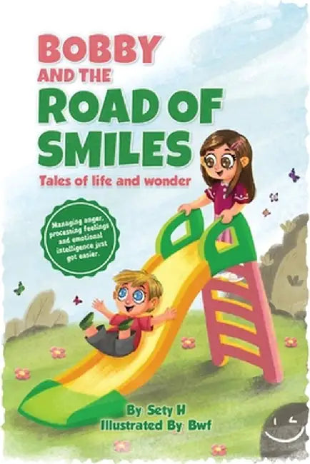 Bobby and the Road of Smiles by Sety H