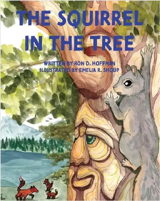 The Squirrel in the Tree by Hoffman, Ron D.