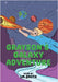 Grayson's Galaxy Adventure by Smith, L. M.