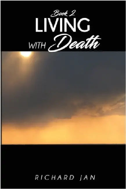 Living with Death by Jan, Richard