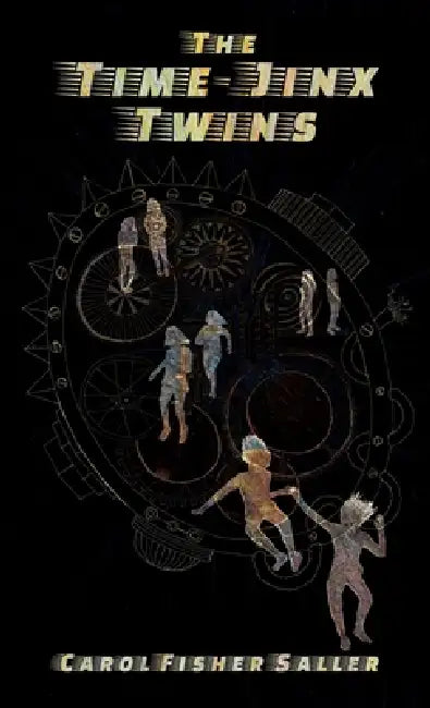 The Time-Jinx Twins by Carol Fisher Saller