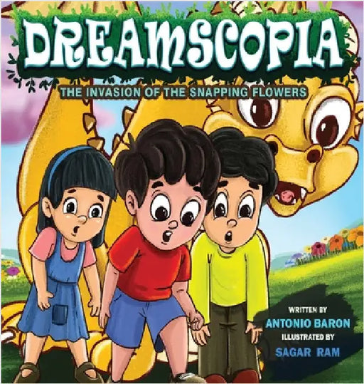 Dreamscopia the Invasion of the Snapping Flowers by Baron, Antonio