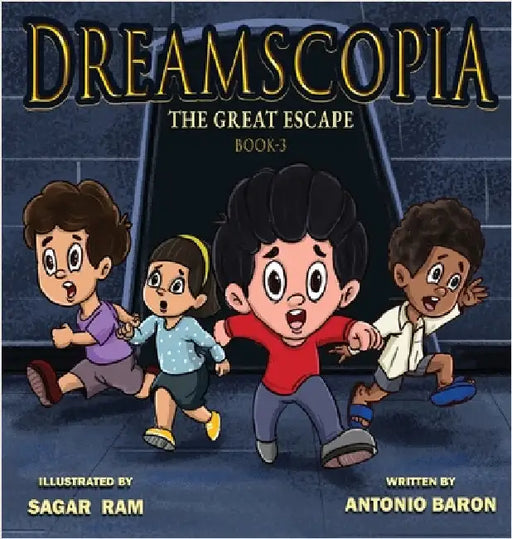 Dreamscopia the Great Escape Book-3 by Baron, Antonio