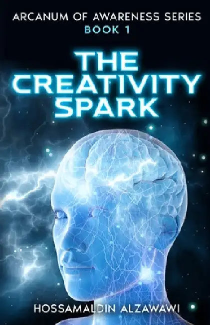 The Creativity Spark by Alzawawi, Hossamaldin Bahaa K.