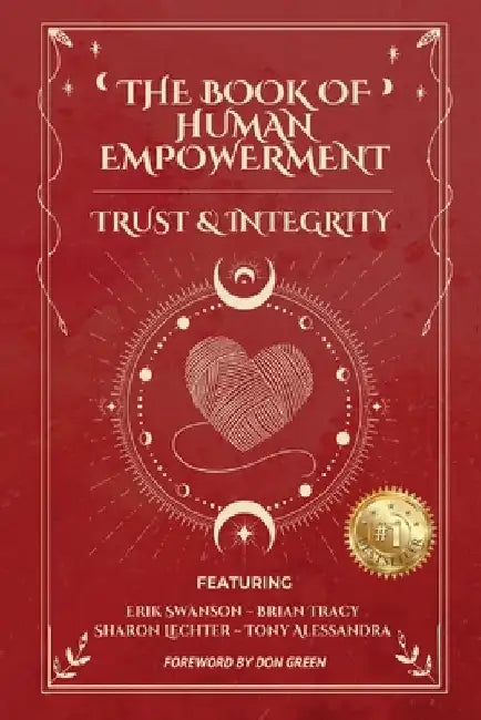 The Book of Human Empowerment: Trust & Integrity by Erik Swanson
