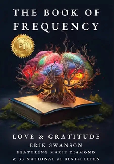 The Book of Frequency - Love & Gratitude by Swanson, Erik