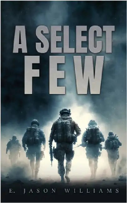 A Select Few by Williams, E. Jason